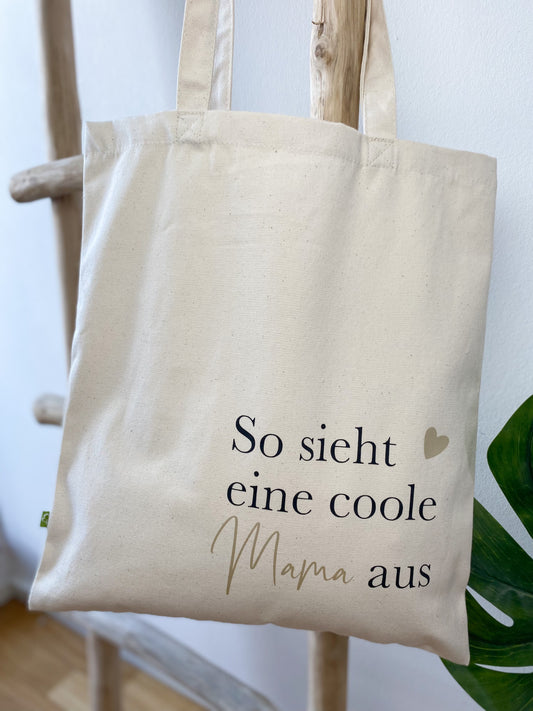 Baumwollbeutel Beige "So sieht eine coole Mama aus"