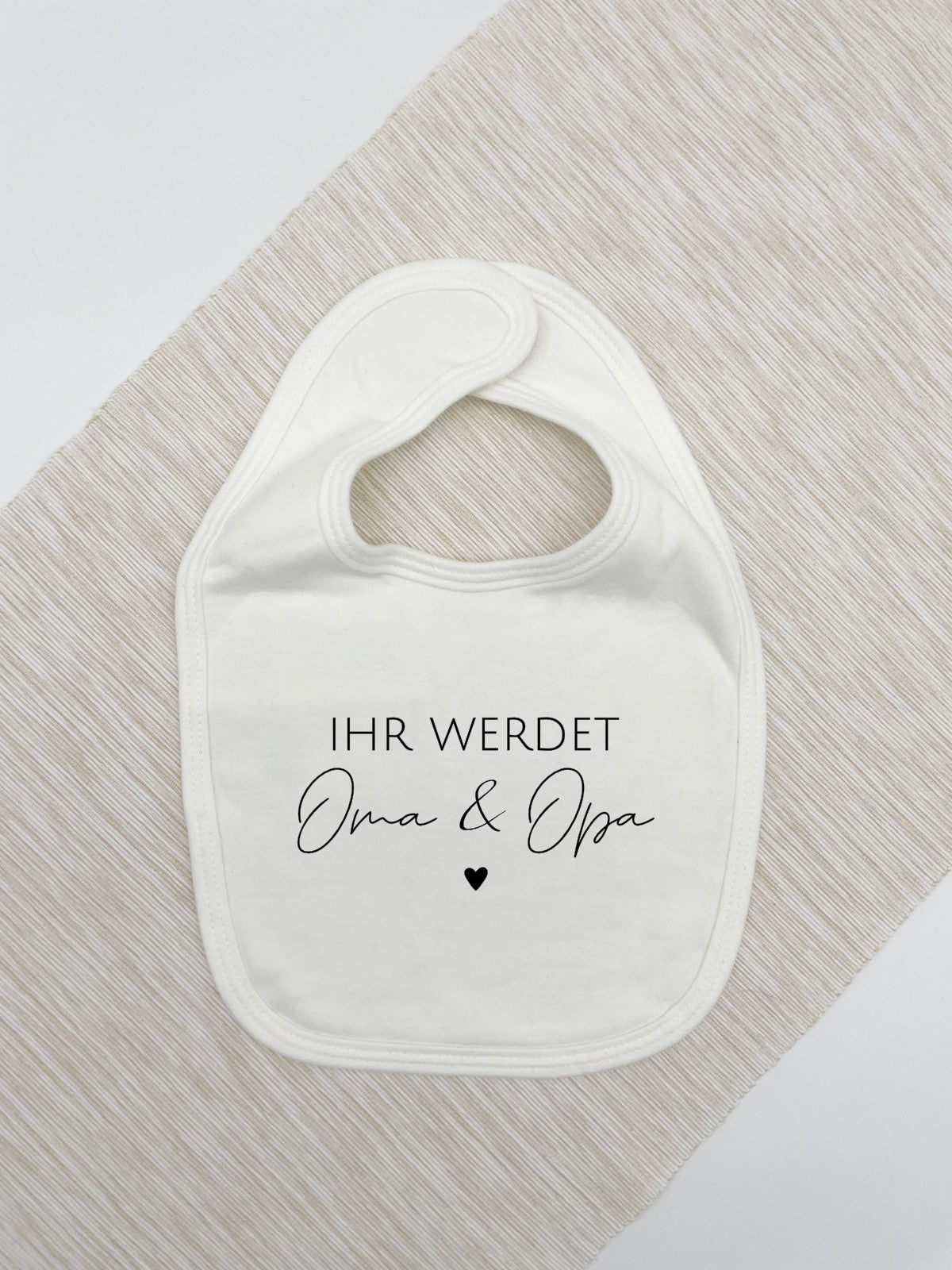 Baby Lätzchen "Ihr werdet..." personalisert